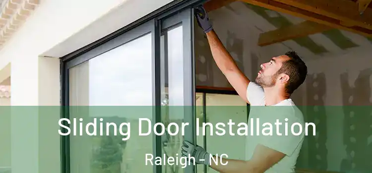 Sliding Door Installation Raleigh - NC