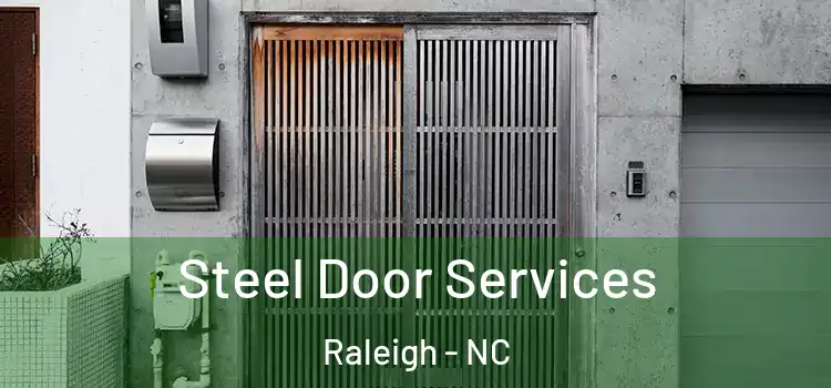 Steel Door Services Raleigh - NC